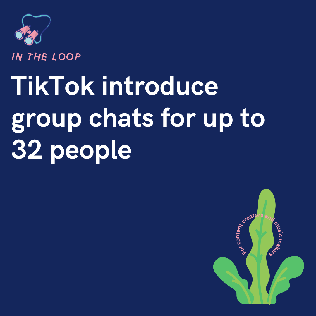 TikTok introduce group chats for up to 32 people PUSH.fm