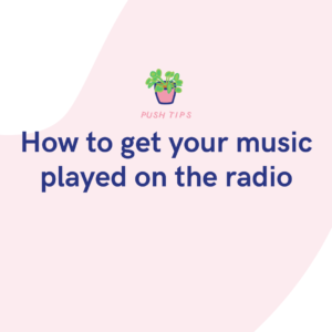 How to get your music played on the radio