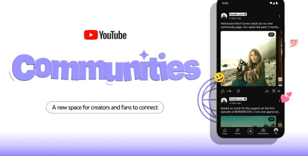 YouTube introduce Communities, a space for creators and fans. Photo of a smartphone with YouTube loaded. Next to that is the Communities marketing.