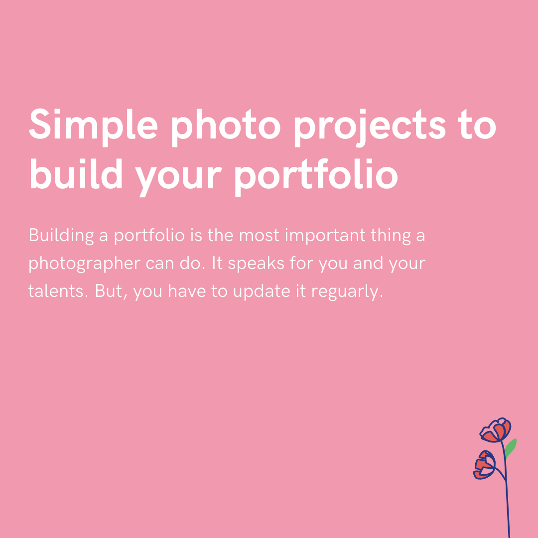 Simple photo projects to build your portfolio push fm