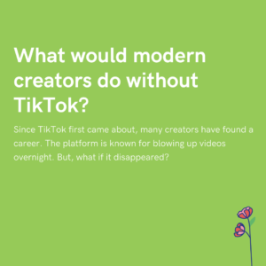 What would modern creators do without TikTok