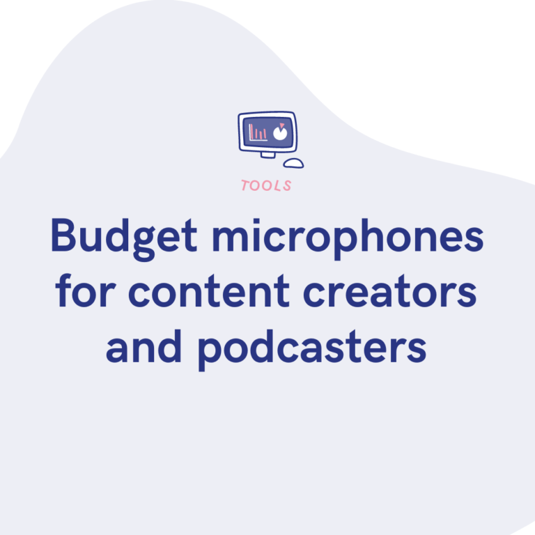 Budget microphones for content creators and podcasters