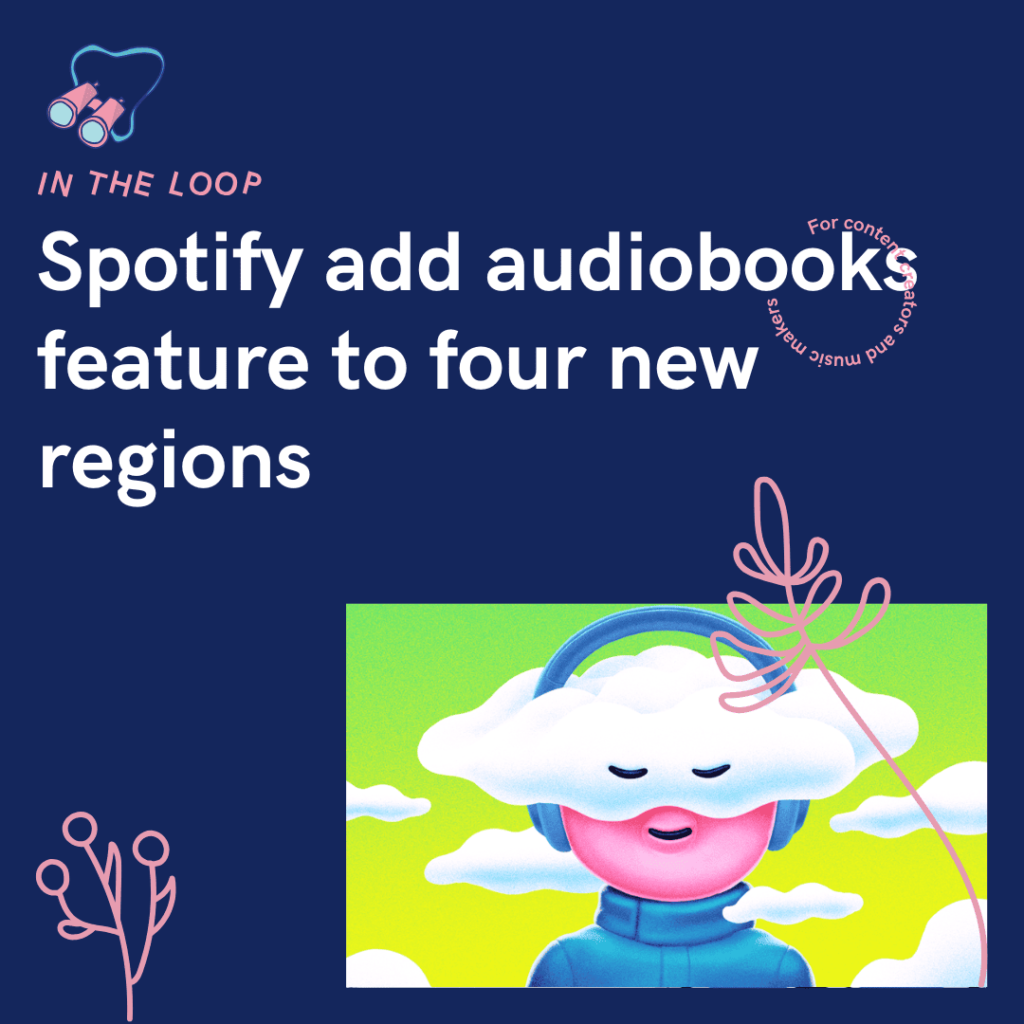 Spotify add audiobooks feature to four new regions