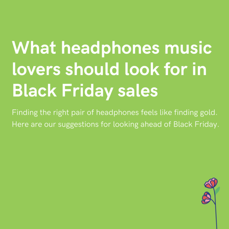 What headphones music lovers should look for in Black Friday sales