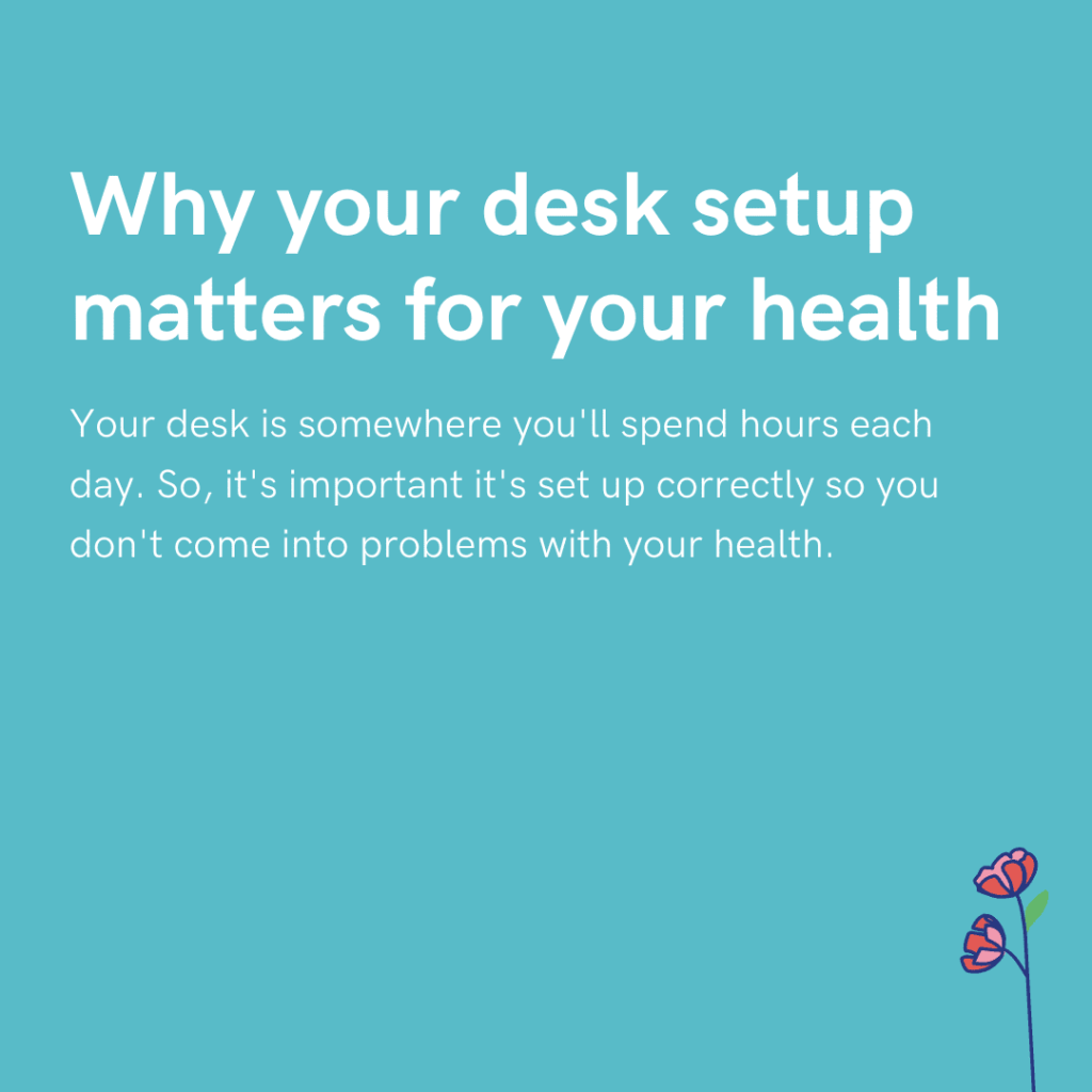 Why your desk setup matters for your health