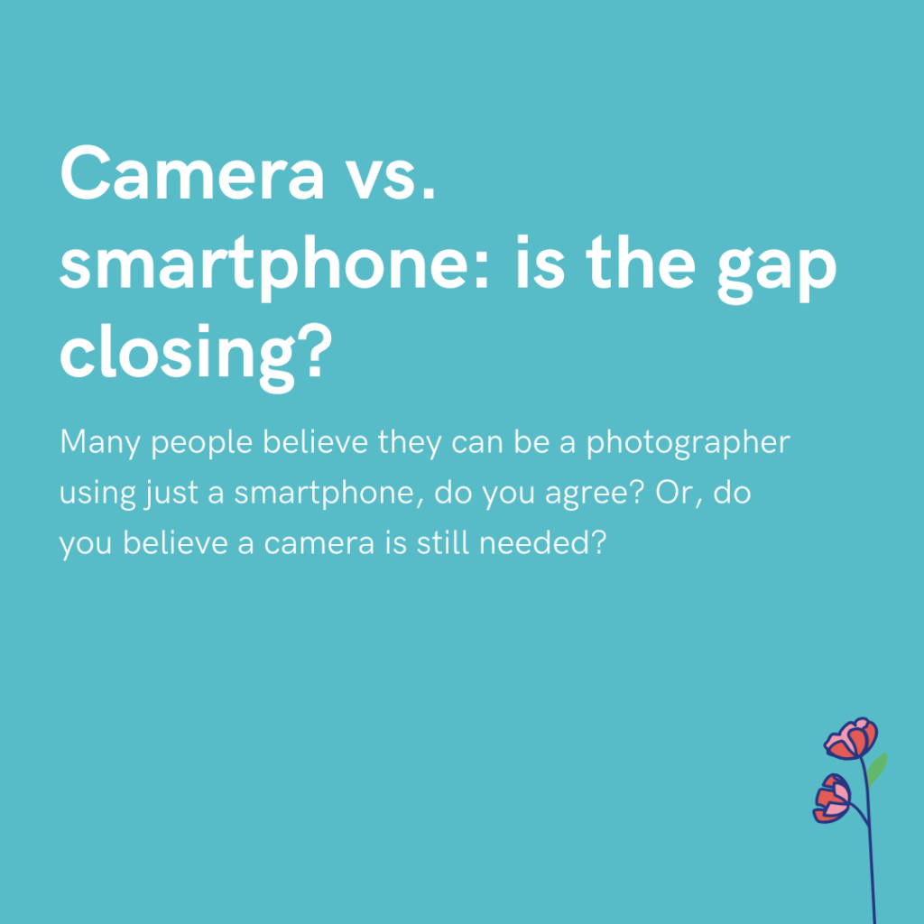Camera vs. smartphone is the gap closing