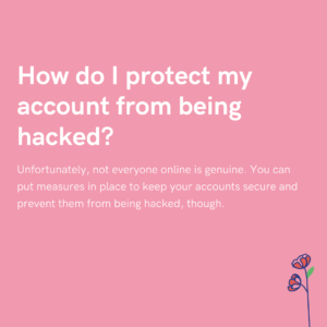 How do I protect my account from being hacked