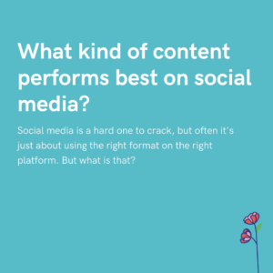 What kind of content performs best on social media