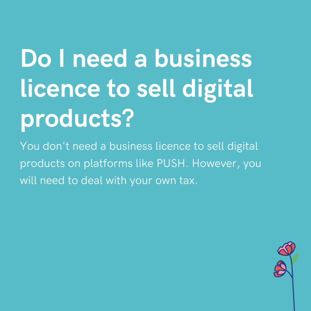 Do I need a business licence to sell digital products