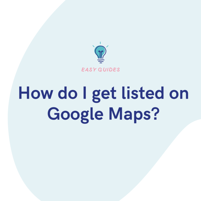 How do I get listed on Google Maps