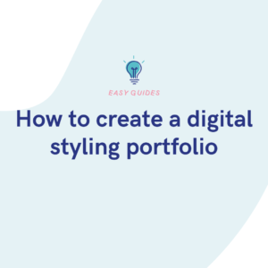 How to create a digital styling portfolio