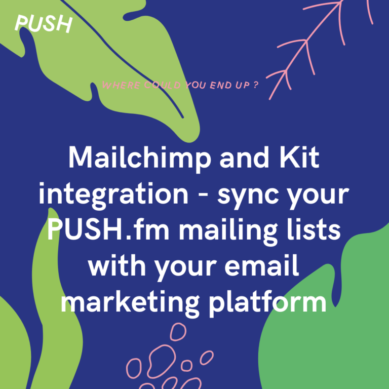 Mailchimp and Kit integration - sync your PUSH.fm mailing lists with your email marketing platform