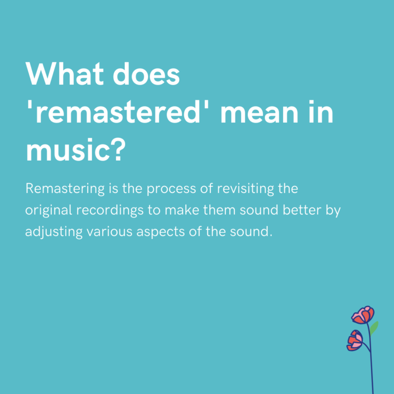 What does 'remastered' mean in music