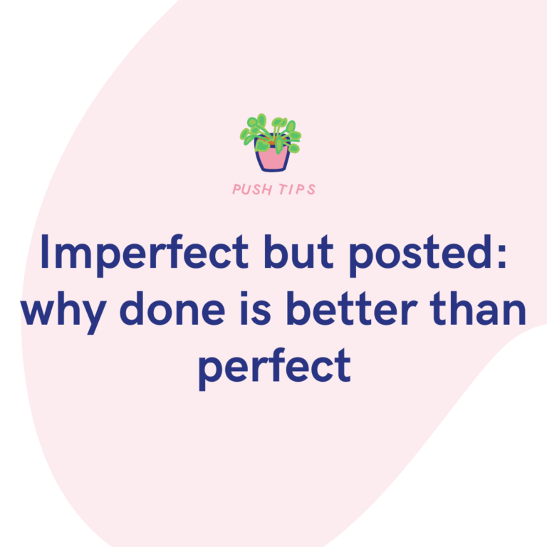 Imperfect but posted why done is better than perfect