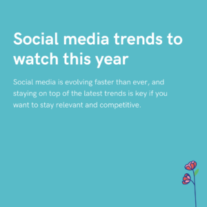 Social media trends to watch this year