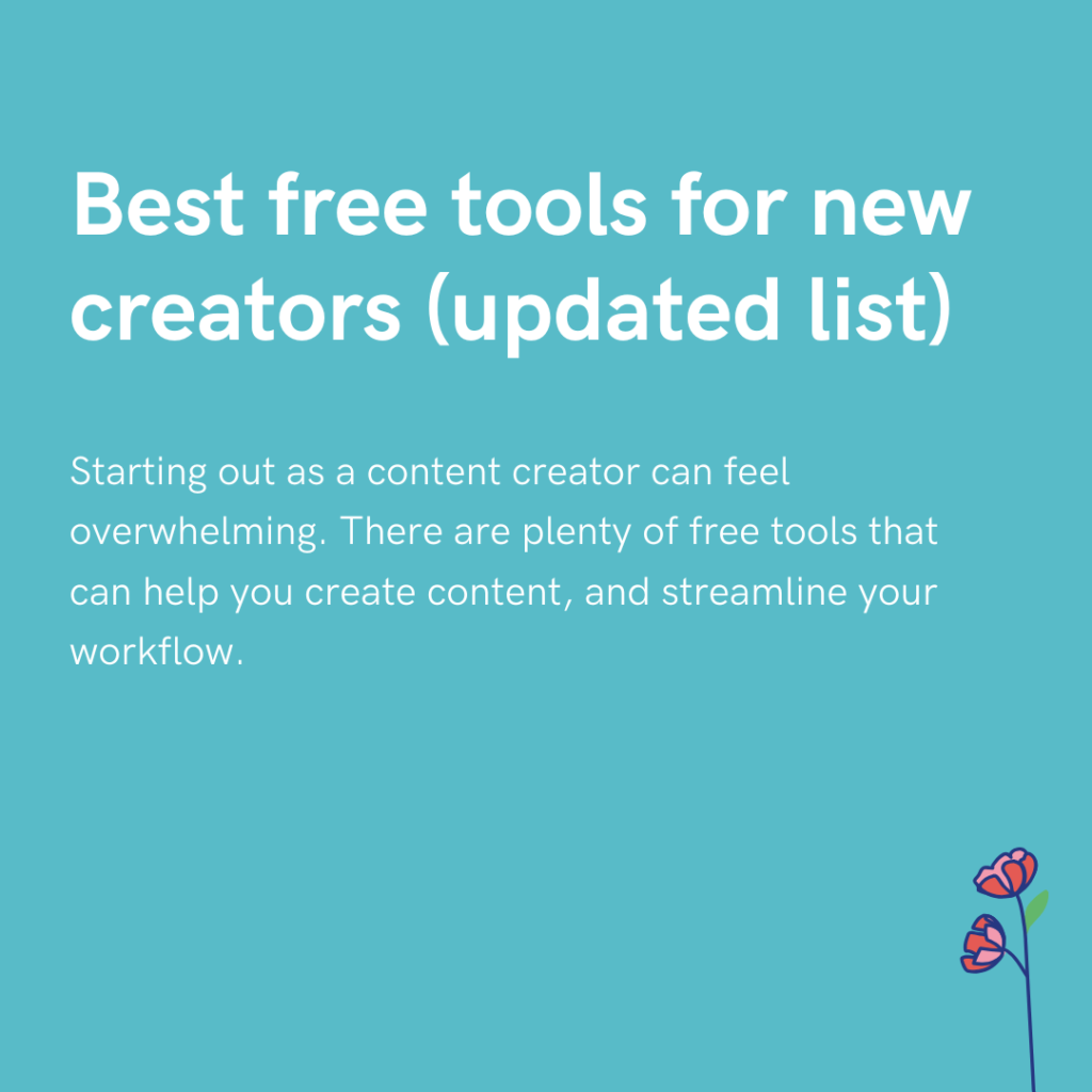 Best free tools for new creators (updated list)