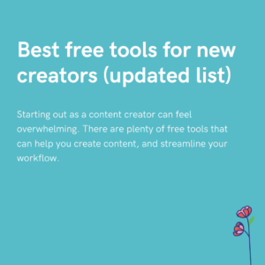 Best free tools for new creators (updated list)