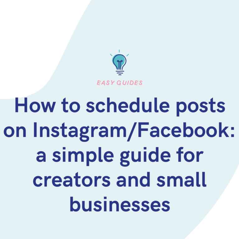 How to schedule posts on InstagramFacebook a simple guide for creators and small businesses