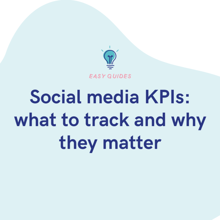 Social media KPIs what to track and why they matter