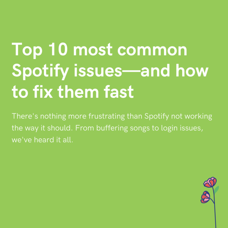 Top 10 most common Spotify issues—and how to fix them fast