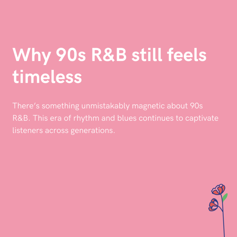 Why 90s R&B still feels timeless