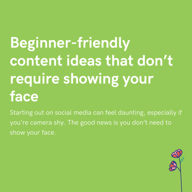 Beginner-friendly content ideas that don’t require showing your face