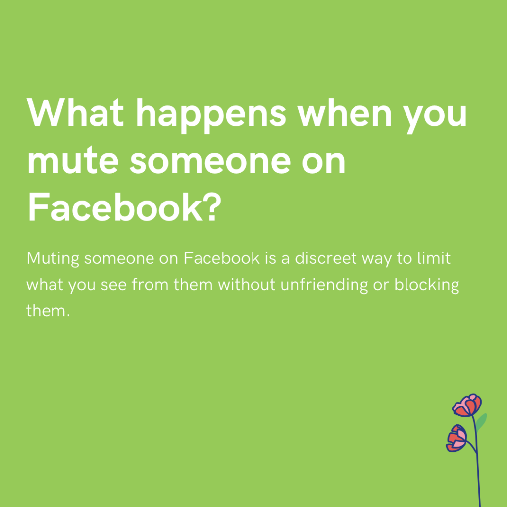 What happens when you mute someone on Facebook