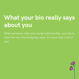 What your bio really says about you