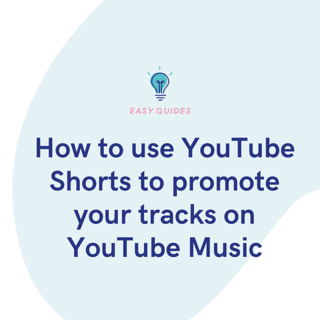 How to use YouTube Shorts to promote your tracks on YouTube Music