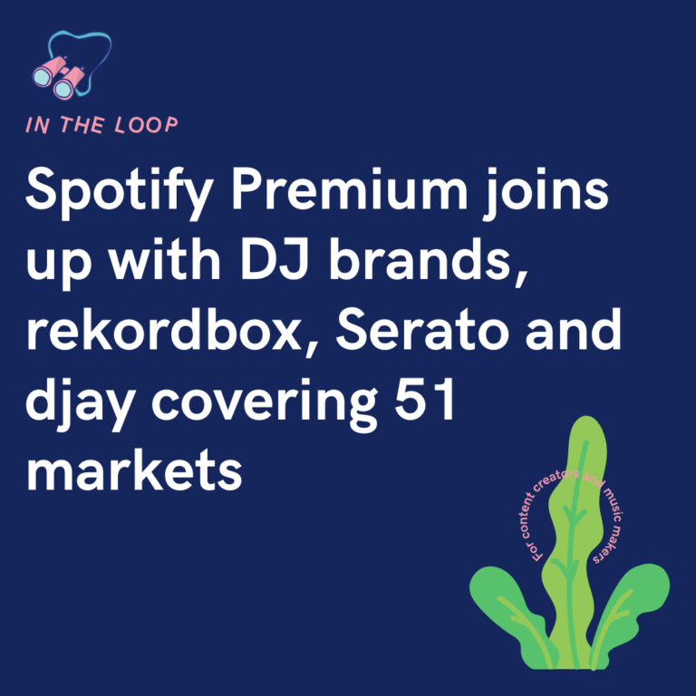Spotify Premium joins up with DJ brands, rekordbox, Serato and djay covering 51 markets