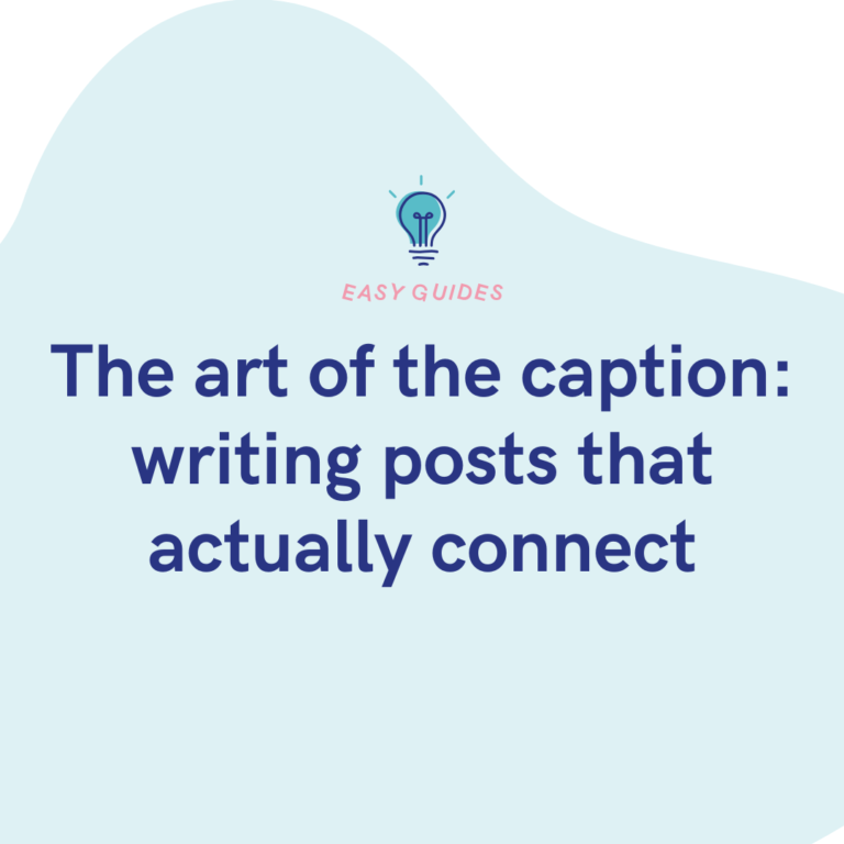 The art of the caption writing posts that actually connect