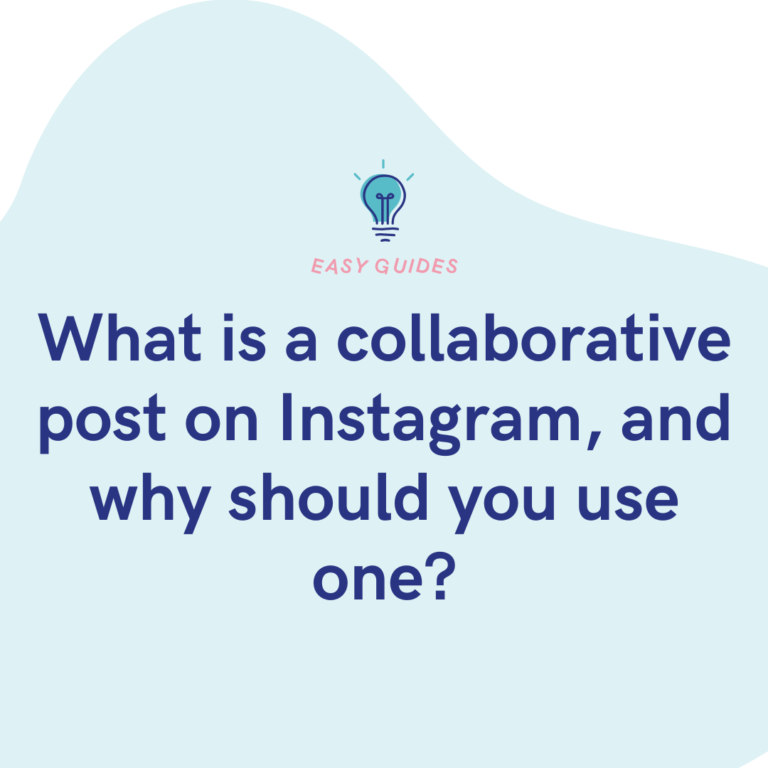 What is a collaborative post on Instagram, and why should you use one