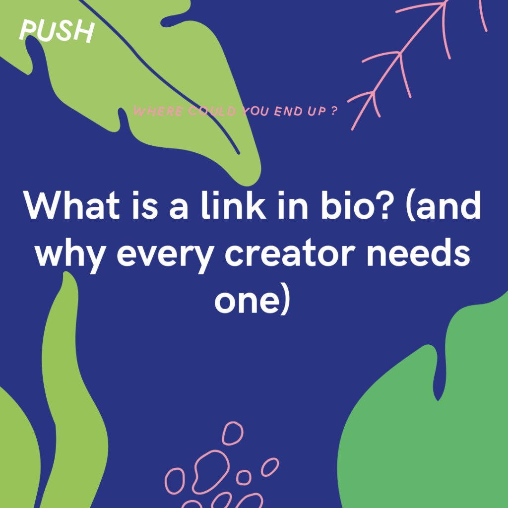 What is a link in bio (and why every creator needs one)