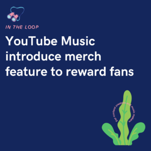 YouTube Music introduce merch feature to reward fans