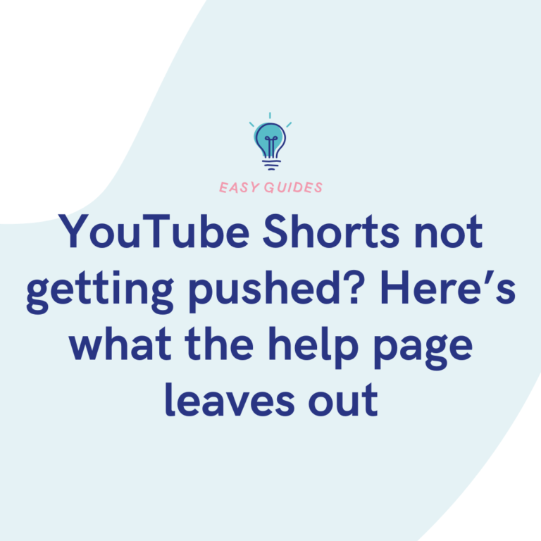 YouTube Shorts not getting pushed Here’s what the help page leaves out