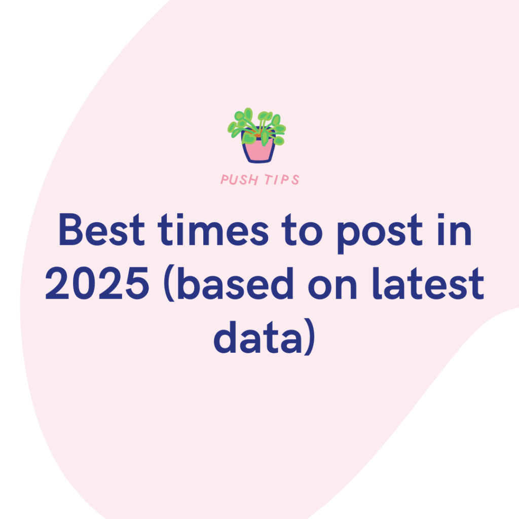Best times to post in 2025 (based on latest data)