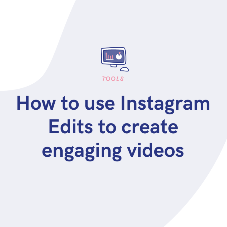 How to use Instagram Edits to create engaging videos