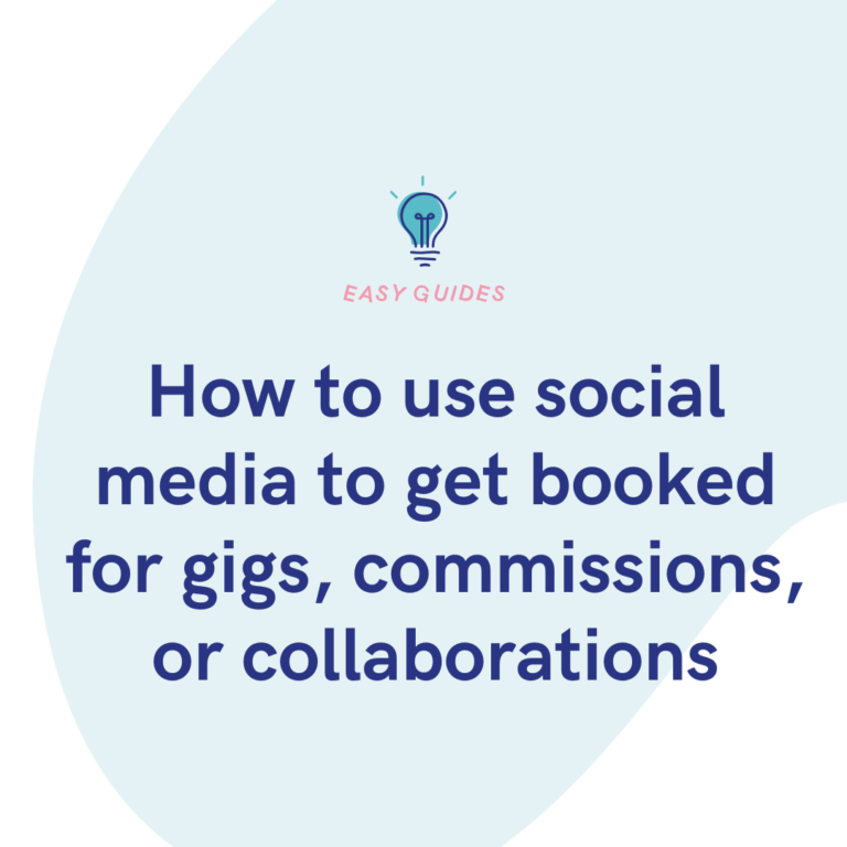 How to use social media to get booked for gigs, commissions, or collaborations