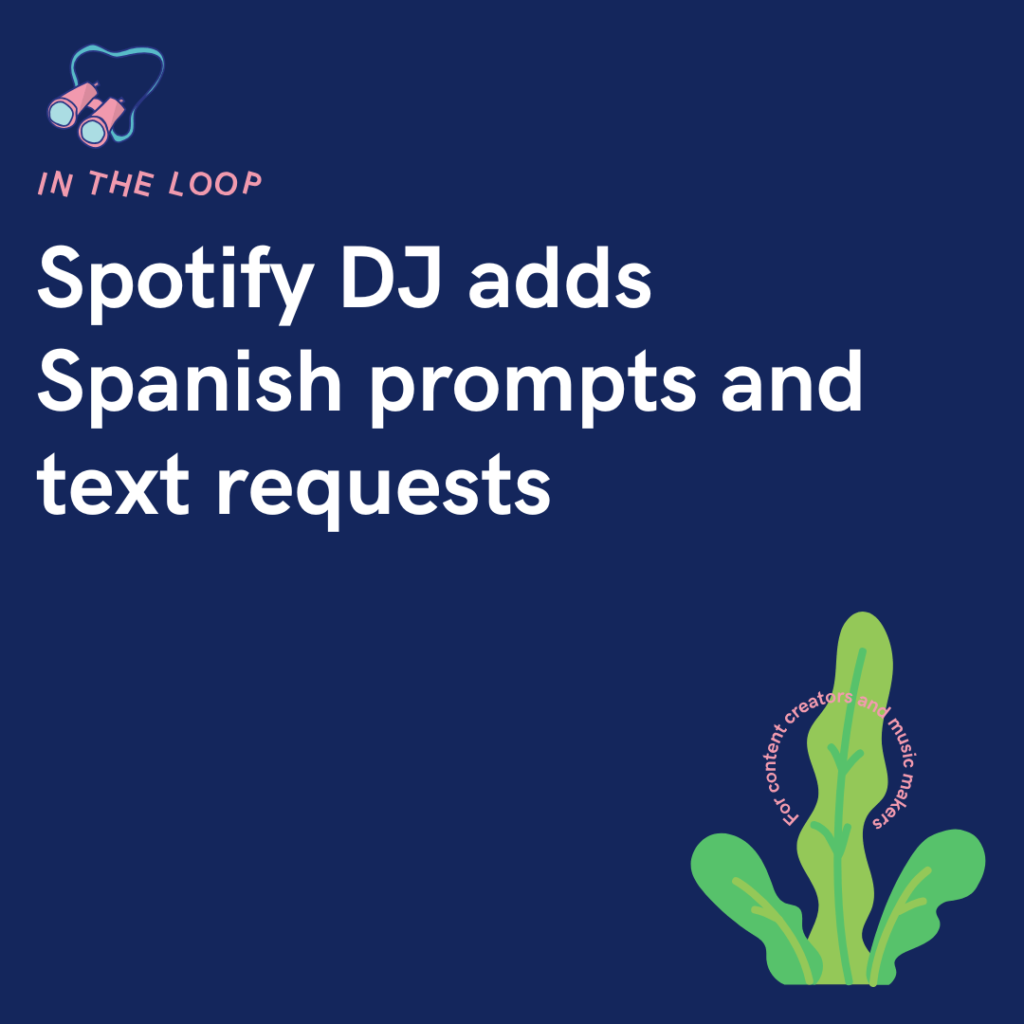 Spotify DJ adds Spanish prompts and text requests