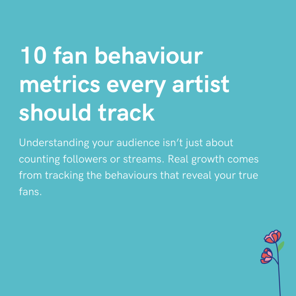 10 fan behaviour metrics every artist should track