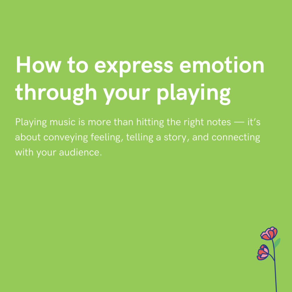 How to express emotion through your playing
