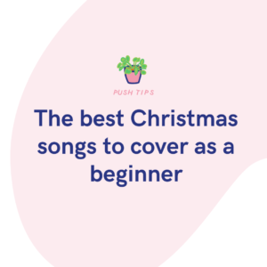 The best Christmas songs to cover as a beginner