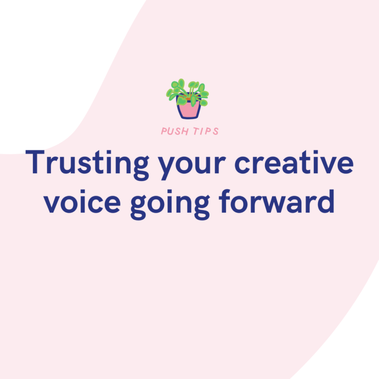 Trusting your creative voice going forward