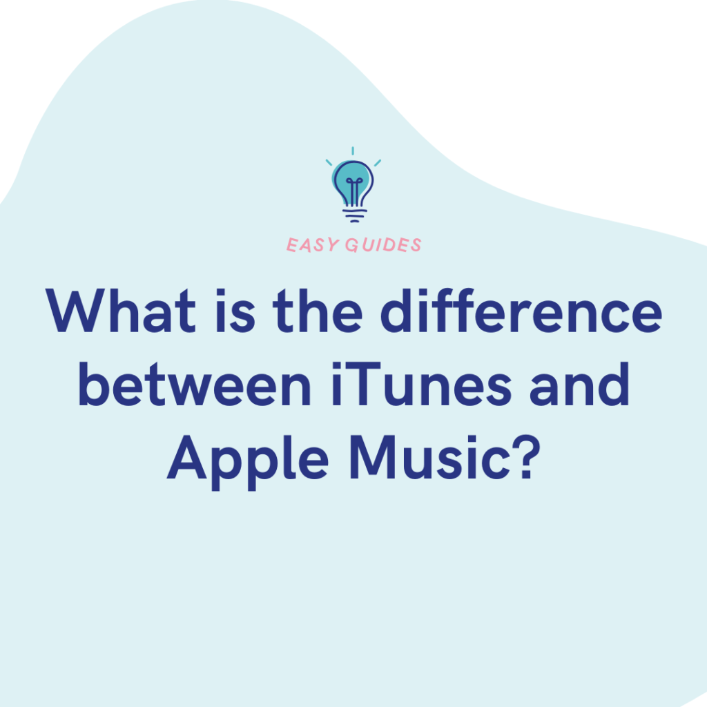What is the difference between iTunes and Apple Music