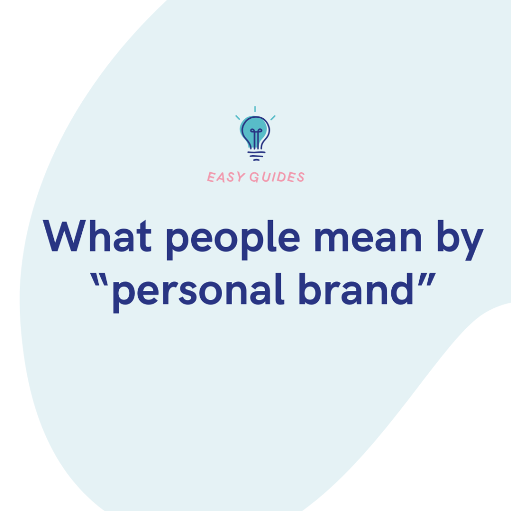 What people mean by “personal brand”