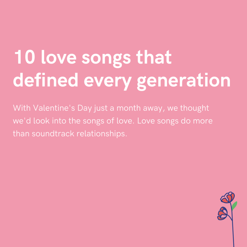 10 love songs that defined every generation