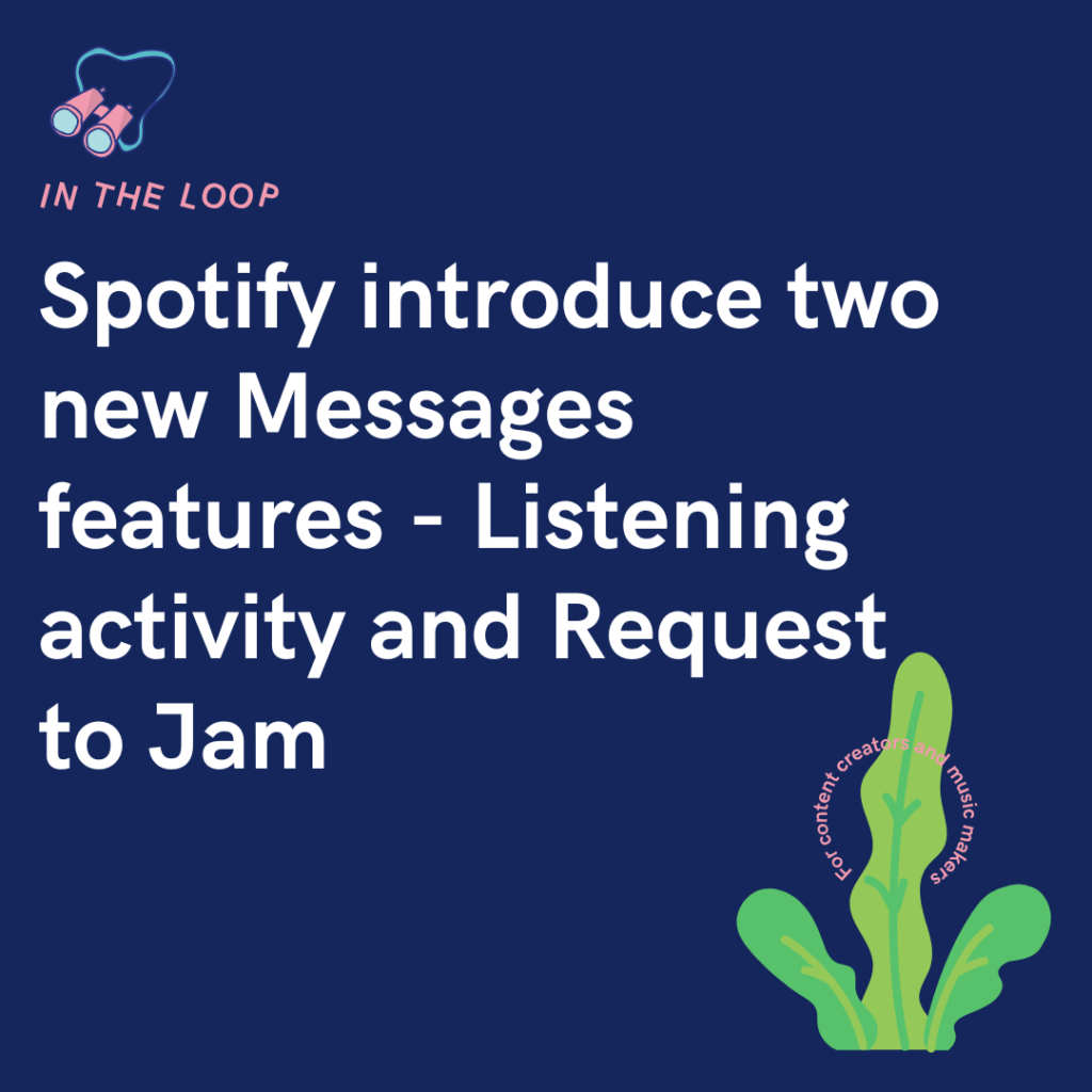 Spotify introduce two new Messages features - Listening activity and Request to Jam