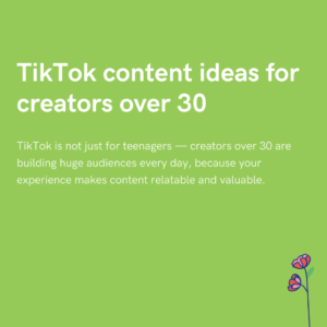 TikTok content ideas for creators over 30