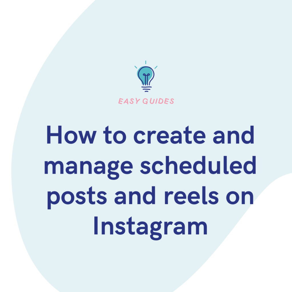 How to create and manage scheduled posts and reels on Instagram