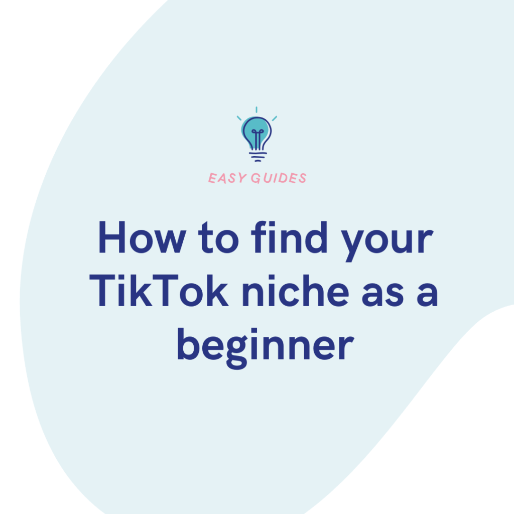 How to find your TikTok niche as a beginner